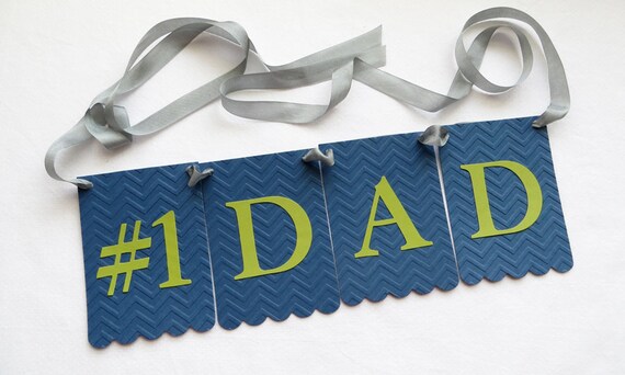 Number 1 Dad Banner - Embossed Chevron - READY TO SHIP - Father's Day Home Decor Fathers Day Gift Banner Il_570xn