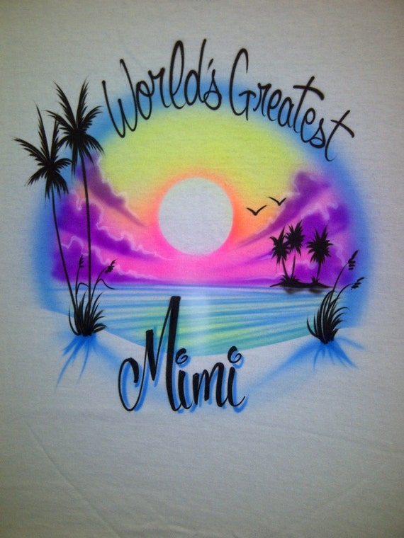 Airbrush Worlds Greatest T-Shirt w/ Name Mom Dad Nana