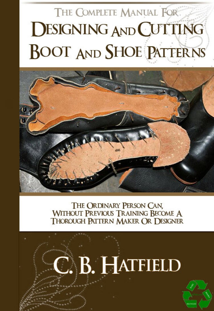 DESIGNING and CUTTING Boot and Shoe PATTERNS 147 by HowToBooks