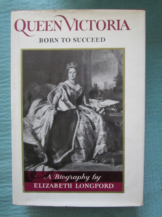 Queen Victoria by Elizabeth Longford