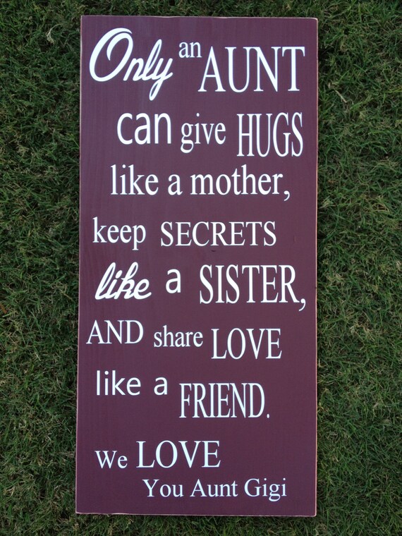 Only An Aunt Can Give Hugs Like A Mother by FussyMussyDesigns