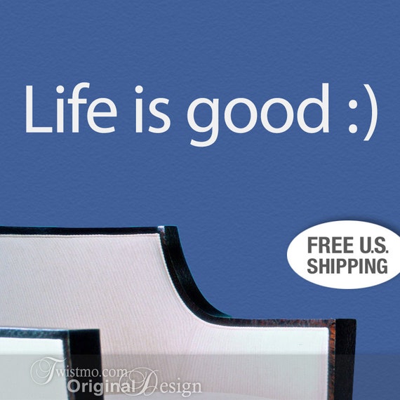 Life is Good Wall Decal Vinyl Sticker with Smiley Face