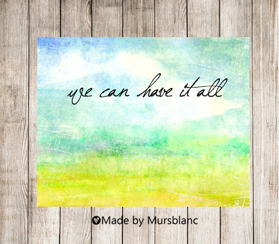 Items similar to we can have it all - Typography Art Print - 8x10 print