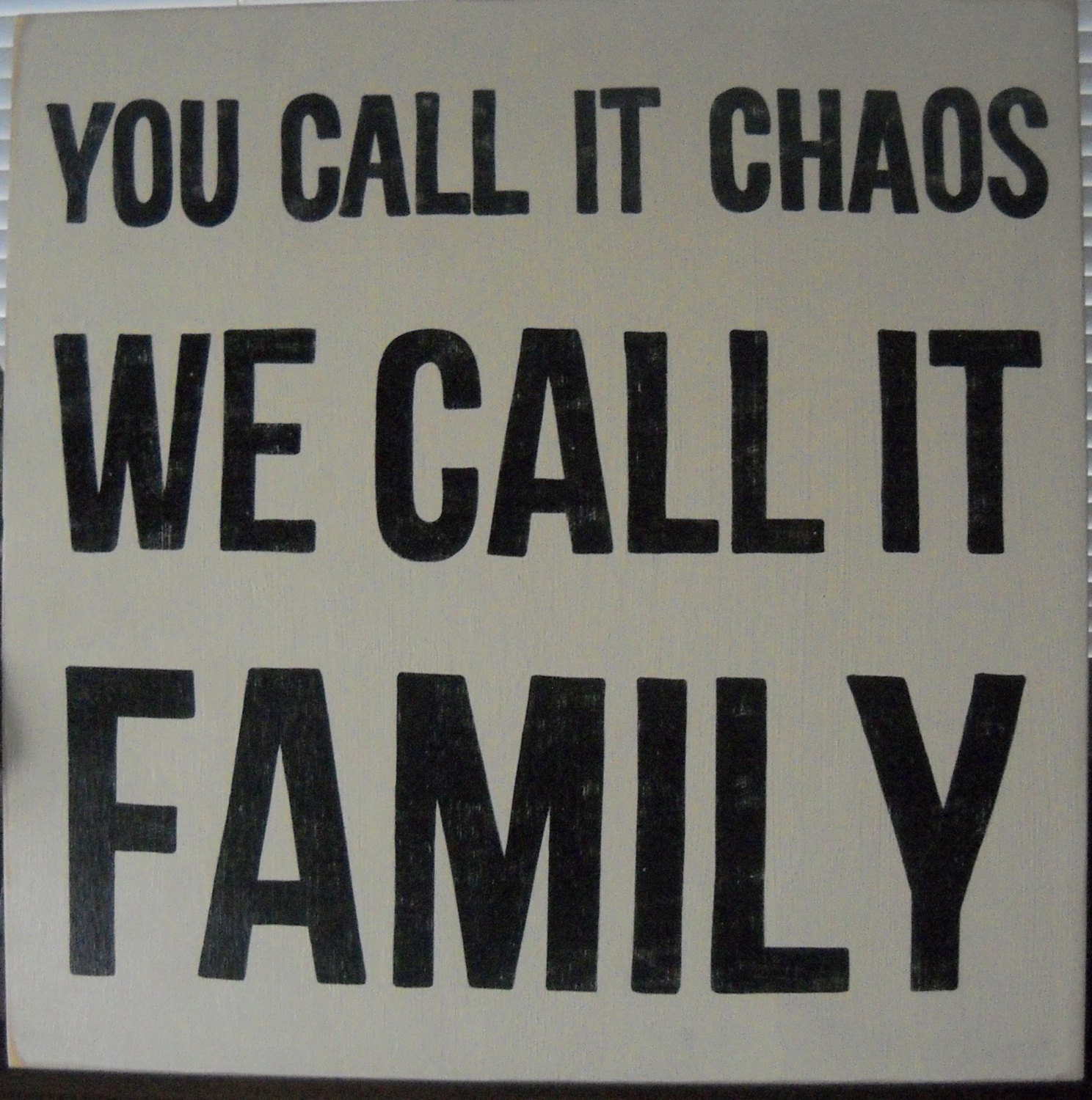 You Call It CHAOS We Call It FAMILY  xL Wooden Sign Plaque