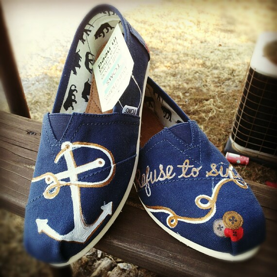 Items similar to Refuse To Sink HANDPAINTED TOMS - custom order on Etsy