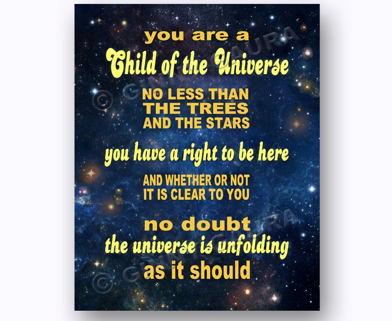 Child of the Universe Desiderata Poem by Max Ehrmann by GooStudio