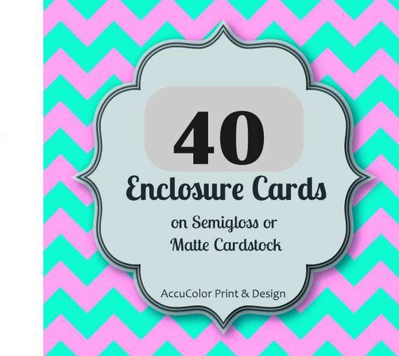 Enclosure Card PRINTING 40 Custom, 3x3 to 4x5 size card, print service