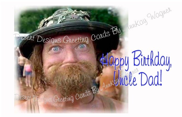 Happy Birthday Uncle Dad... Southern Birthday Humor... EMAIL