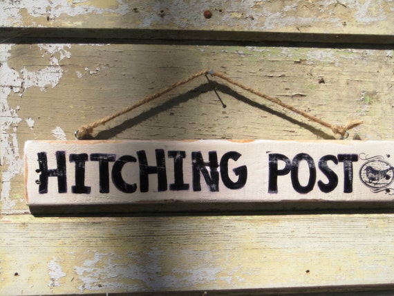 Sign Rustic signs Reclaimed Sign  Wall Wood  Hitching Post rustic Sign sa Wooden Wood