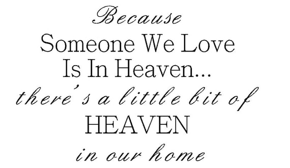 Items similar to Because someone we love is in heaven Vinyl Wall Quote ...