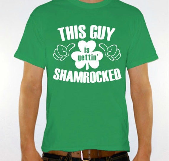 New "This Guy Is Gettin' Shamrocked" Mens T-shirt St. Patrick's Day, Bar Crawl, Party, Boyfriend, Husband, Fiance, Friend S-2xl