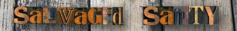 Salvaged Sanity on Etsy