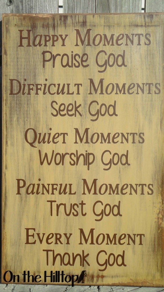 Happy Moments Praise God Christian Sign Bible Verse Sign