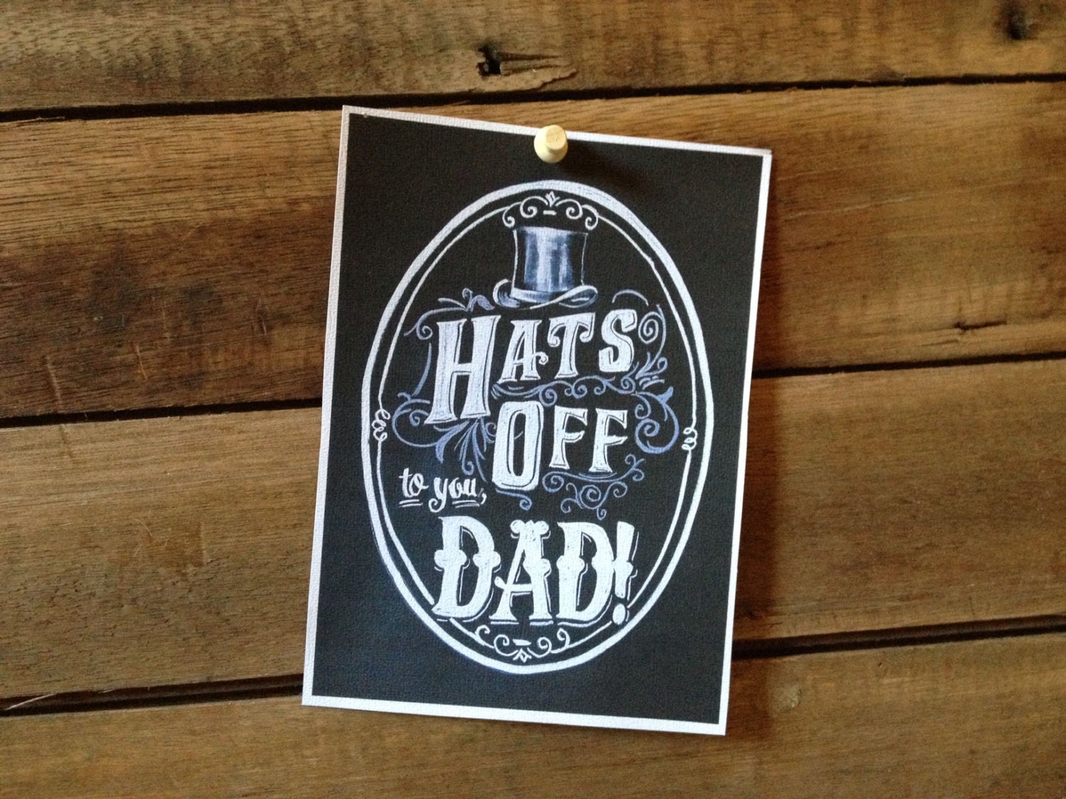 Printable Fathers Day Card Hats Off to You 5x7 Chalk Art