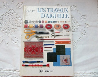 1970 French needlecraft sewing book "travaux d'aiguilles" Larousse needlework embroidery sewing crochet