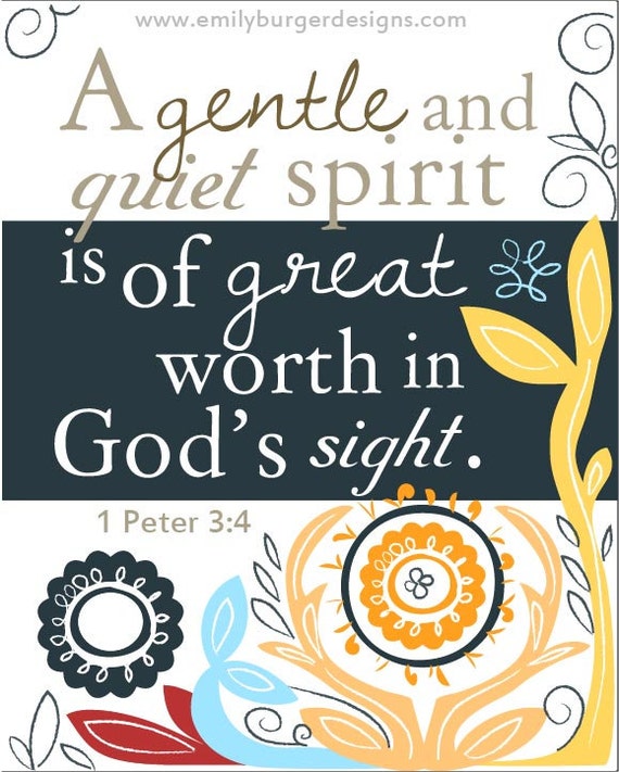 Items similar to A gentle and quiet spirit is of great worth in God's