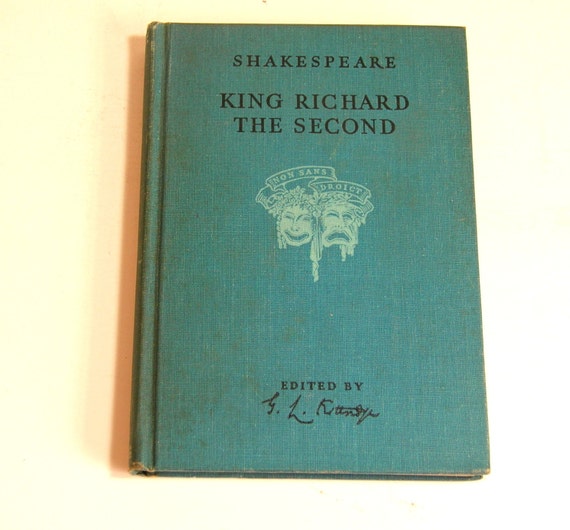 The Tragedy Of King Richard The Second By William Shakespeare