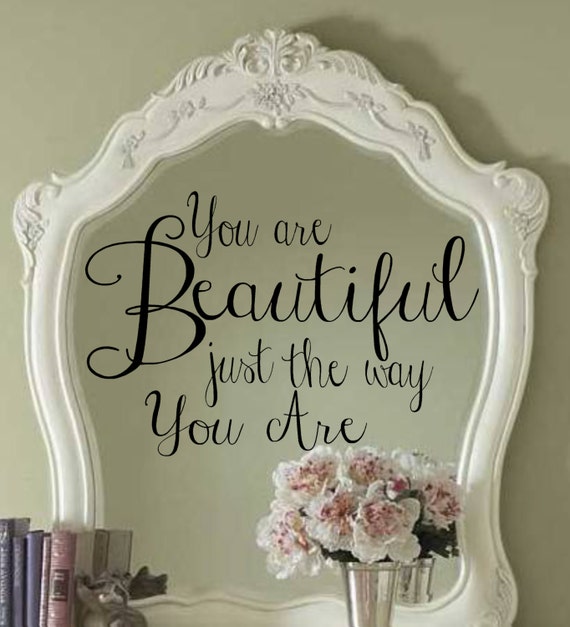 Items Similar To Vinyl Wall Decal You Are Beautiful Just The Way You Are Lettering Girls Decor