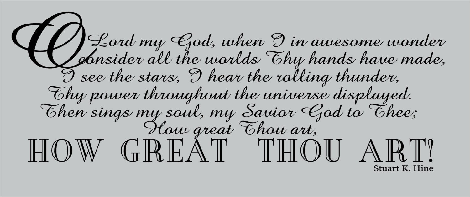 Vinyl Wall Art.....How Great Thou Art......22h X 60w....God