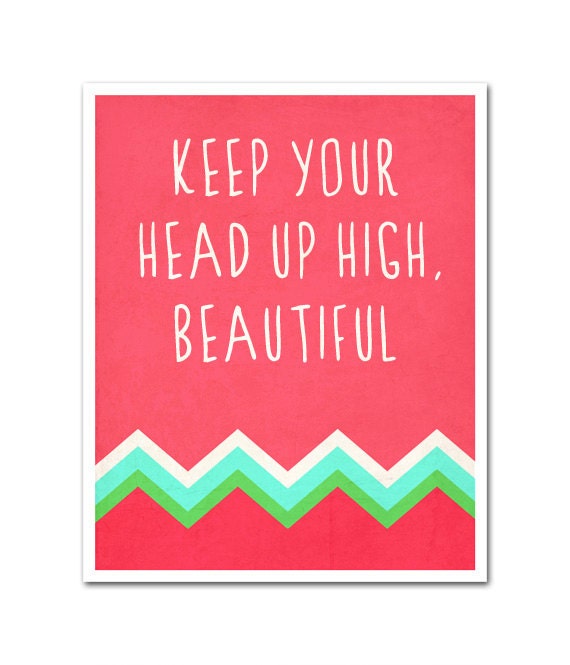 keep your head up