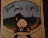 Primitive Humpty Dumpty Mother Goose Plaque Hand Crafted and Painted