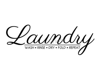 Laundry Wash Rinse Dry Repeat Room Vinyl Wall Decal