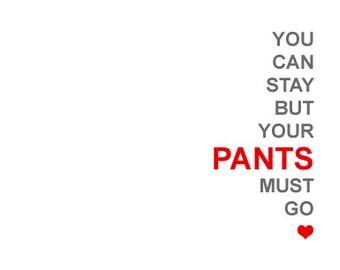 Birthday Card for Boyfriend - Cute Card from a Girlfriend - You can stay but your pants must go