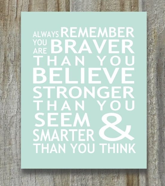 Print Christopher Robin Pooh Quote Braver Than You Believe