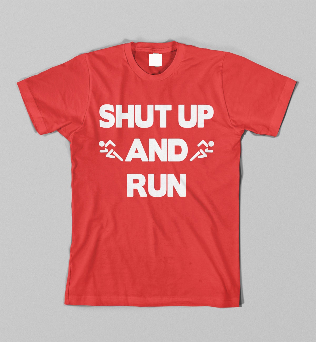 Shut Up And Run Funny Runner Shirt Marathon TShirt