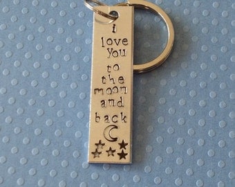 I Love You To The Moon and Back Keychain - Hand Stamped Accessories