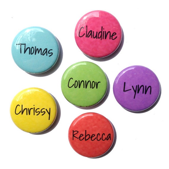 Custom Name Magnets Or Name Pinback Buttons 1 Inch Or By Claudine 