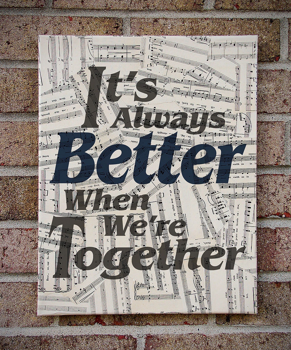 it-s-always-better-when-we-re-together-canvas-by-tribeandtrade