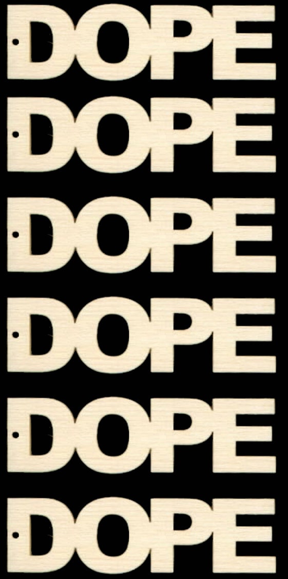 DOPE Word Connected Letters Natural Craft Wood Cutout 601