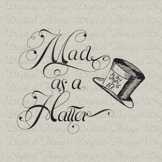 alice in wonderland mad hatter mad as a hatter digital alice in wonderland mad hatter mad as a hatter digital