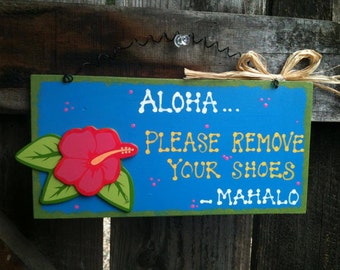 Aloha Mahalo REmove shoes front doo r sign hibiscus Hawaiian Tropical ...