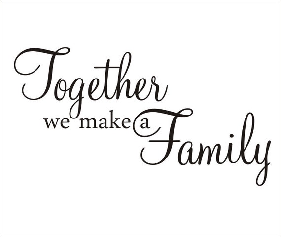 Download Items similar to Together we make a Family Large Wall Decal Housewares Vinyl Decal Wall Decor ...