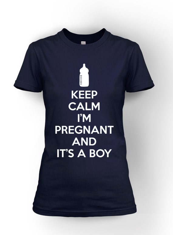 Keep Calm I'm Pregnant and it's a boy t shirt by CrazyDogTshirts