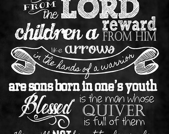 Psalm 127:3-5 | Psalms, Psalm 127, Chalkboard quote art