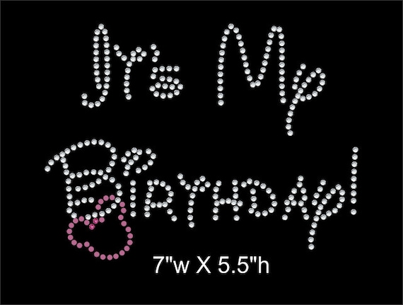 It's My Birthday Disney Theme Rhinestone Transfer by GetTshirty