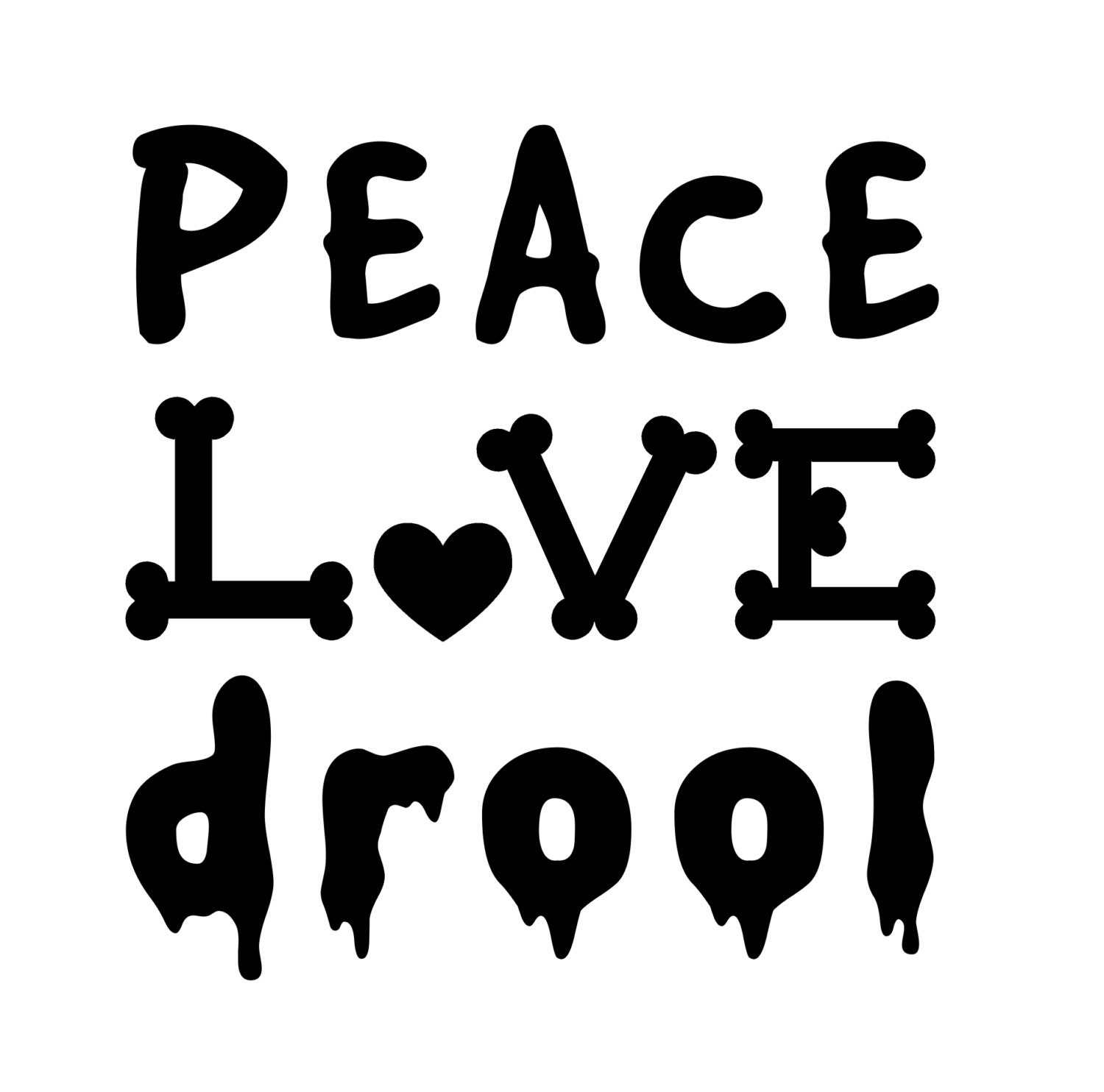 Download Dog vinyl decal Peace Love Drool perfect sticker for a dog