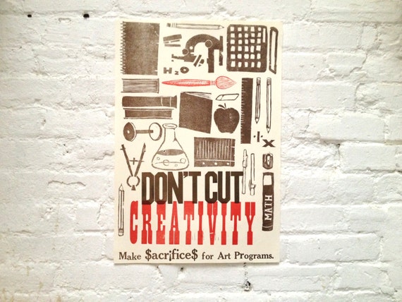 Don't Cut Creativity Letterpressed Poster