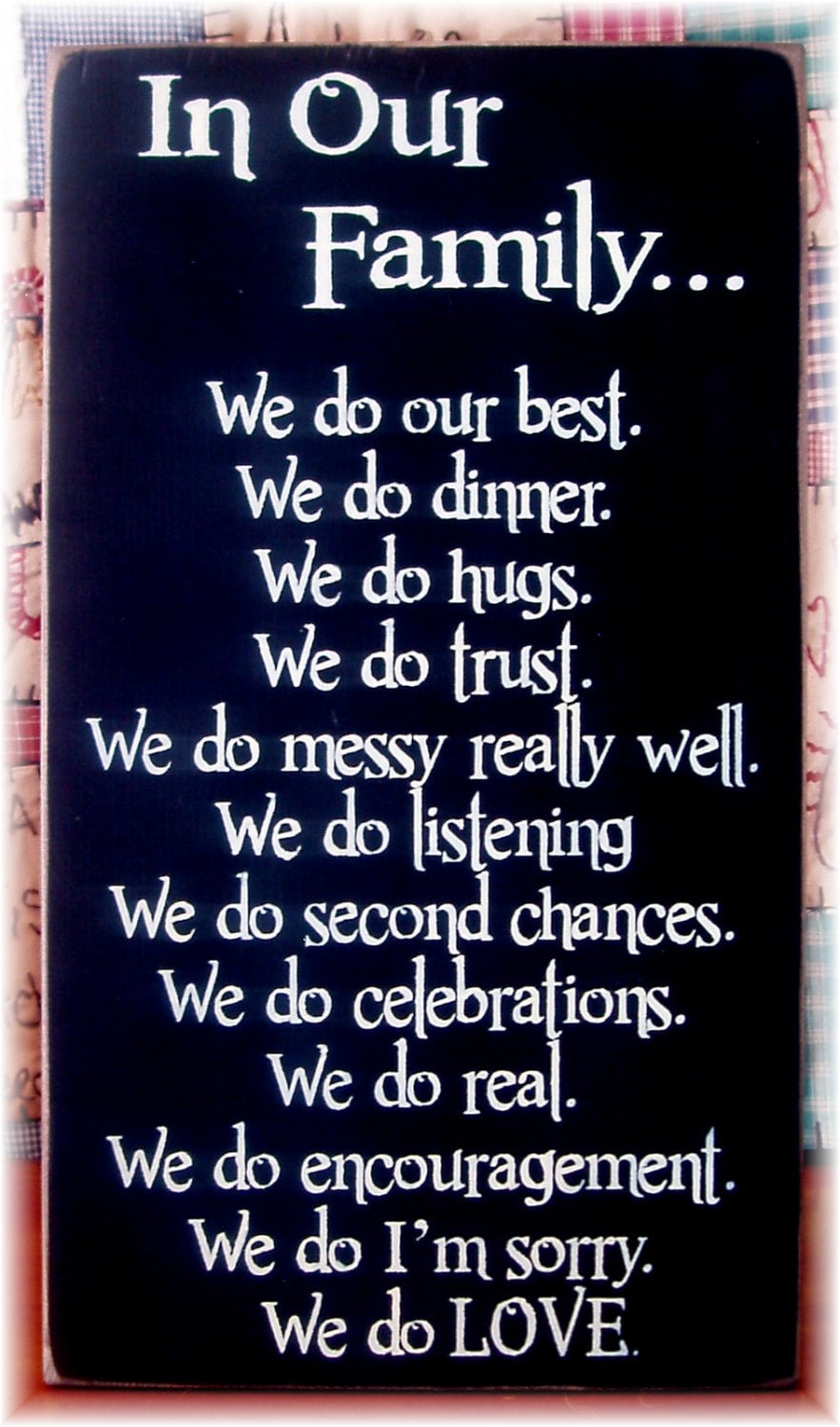 In Our Family We Do...Family motto rules by woodsignsbypatti