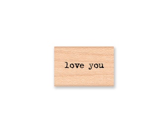 love you-type font- wood mounted rubber stamp