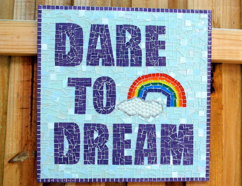 Mixed Media Mosaic Inspirational Quote Dare to