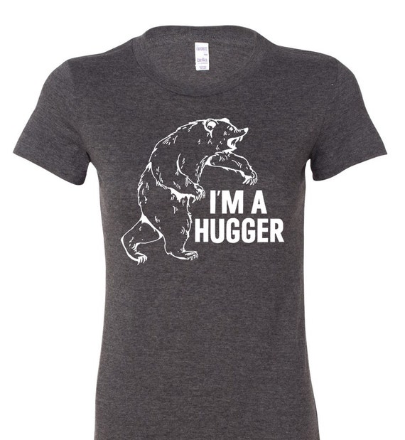 Items similar to I'm a Hugger T Shirt on Etsy