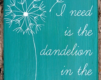 Dandelion In The Spring ("What I Need Is The Dandelion In The Spring"-Katniss Everdeen, Mockingjay/The Hunger Games)