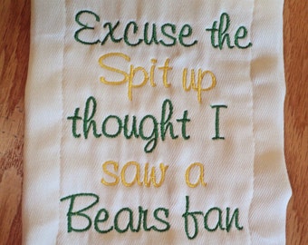 Excuse the Spit up - Green Bay Packers or your favorite team Monogrammed Baby Burp Cloth
