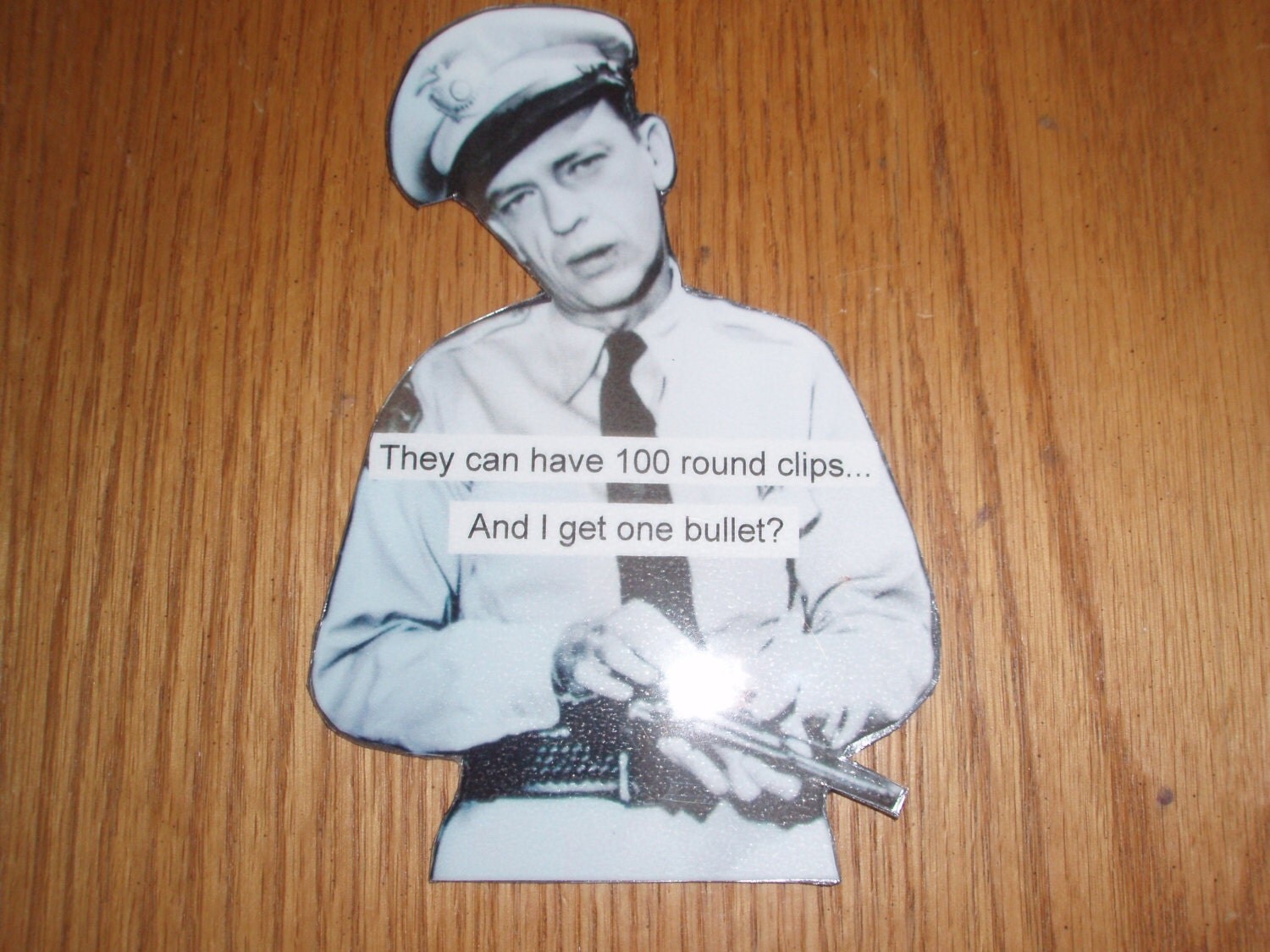 Magnet Barney Fife gets one bullet funny gun truth