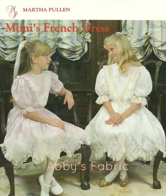 Girls Heirloom Sewing Pattern by Martha Pullen Mimi's