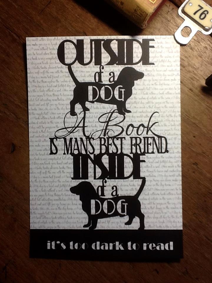 Outside of a dog a book is a man's best friend A5 print